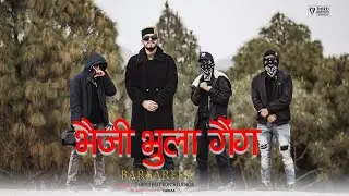 BARBAREEK - BHEJI BHULA GANG [Music Video]