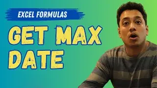 How to Get the Max Date in Excel