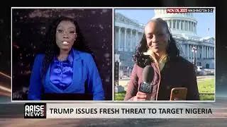 TRUMP ISSUES FRESH THREAT TO TARGET NIGERIA 