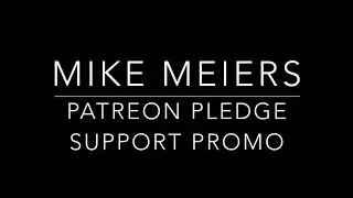 Mike Meyers - Patreon Pledge Support Promotional Video