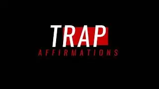 Trap Affirmations - Push It Ft Tonebaby