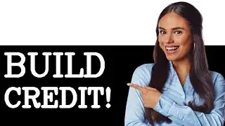 How To Build Credit With An ITIN Number (2025)
