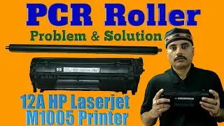 PCR Roller 12A Toner Cartridge | How to replace 12A PCR Roller | HP Laserjet Printer PCR Roller