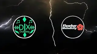 DIX Dubstep & Flowher Melodicity - Revenger VS Hollow [DIX Dubstep version]