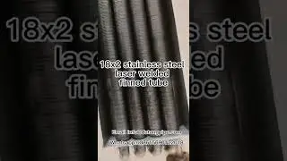 18x2 stainless steel laser welded finned tube Manufacturer/supplier accept customization.