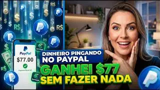 Dinheiro Pingando no PayPal sem Fazer Nada
