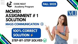 MCM101 Assignment #1 Fall 2025 | Complete Solution With Explanation | Step-by-Step | codeneat.com