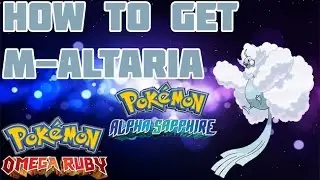 How to Get Mega Altaria in ORAS - Mega Stone Location Guide