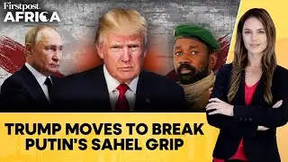 Trump Sends Envoy To Mali to Challenge Putin's Influence In The Sahel | Firstpost Africa | N18G