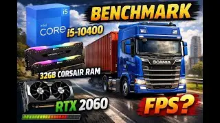 Euro Truck Simulator 2 ULTRA  setting Intel I5 10400 , 2x16gb Corsair ram 2800mhz, RTX 2060 6gb