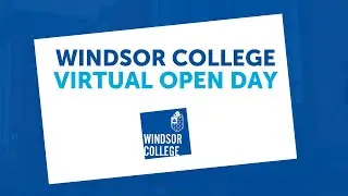 Windsor College - Virtual Open Day - 23rd June 2020