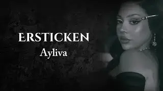 AYLIVA - Ersticken [Lyrics]