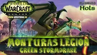 Green Stormdrake  | Monturas Legi&oacute;n | World of Warcraft