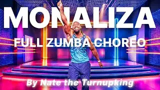 Monaliza Zumba Workout | Full Zumba Choreo by Nate the Turnupking 