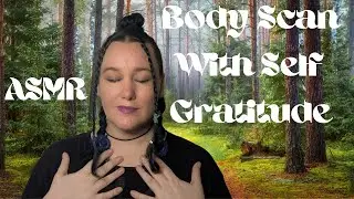 ASMR Gratitude For Ourselves Body Scan
