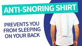 Anti-snoring Shirt - Prevents You from Sleeping on Your Back