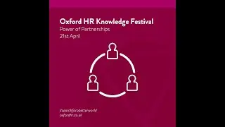 Oxford HR Knowledge Festival | Power of Partnerships