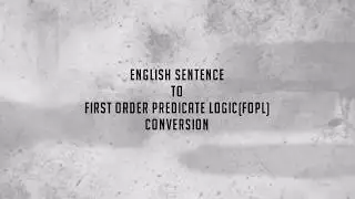 English Sentence to FOPL (Example 3)