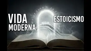 La SABIDURIA de los ANTIGUOS ESTOICOS para la VIDA MODERNA.
