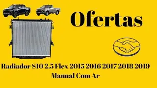 🚗 Radiador S10 2.5 Flex 2015 2016 2017 2018 2019 Manual Com Ar 🚗