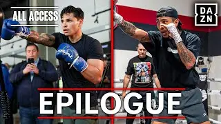 ALL ACCESS: Ryan Garcia vs. Mario Barrios | Ep 2 | Full Episode