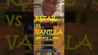 Retail WoW vs Vanilla HC