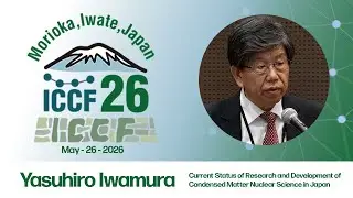 ICCF26 - Yasuhiro Iwamura  - Current Status of Research and Development of Condensed Matter