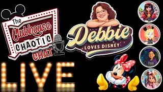 Disney Live Show ~ Clubhouse Chaotic Chat ~ Debbie F Cook