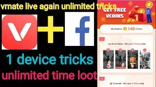 Vmate unlimited tricks !! live again proof 100% working