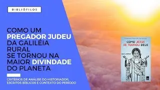 Como Jesus se Tornou Deus - Bart Ehrman