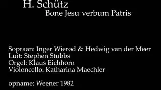 H. Sch&uuml;tz - Bone Jesu verbum Patris