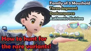 How I got all the rare Pok&eacute;mon forms in Paldea (Maushold, Dudunsparce, Sinistea) - Scarlet & Violet