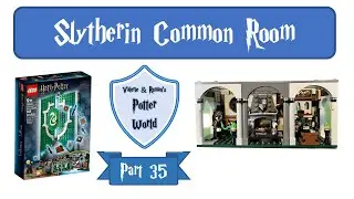 Slytherin Common Room (V&R Potterworld, Part 35)
