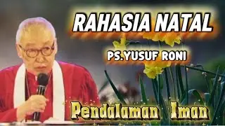 KHOTBAH NATAL PS.YUSUF RONI INSPIRASI IMAN KRISTEN 