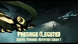 Presage (Legend) Exotic Mission Rotator Week 1 Destiny 2 Season 22