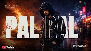 Pal Pal &ndash; Emotional Hindi Rap Song | LoFi Love Story | Ikka Style | Official Music Video