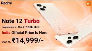 Redmi Note 12 Turbo Official Launching Price ₹14,999/- Only In India | Redmi Note 12 Turbo