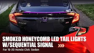 16-20 Honda Civic Sedan Smoked Honeycomb LED Tail Lights w/Sequential Signal Installation Video