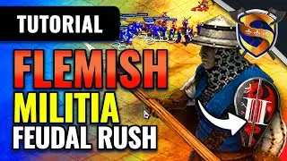 TUTORIAL: THE SUPER STRONG FLEMISH MILITIA RUSH IN FEUDAL AGE