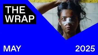 ScreenUK | The Wrap - May 2025