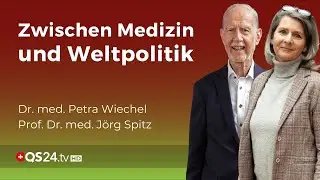 Politik, Frieden und Gesundheit: Die Sorgen und Visionen von Prof. Spitz & Dr. Wiechel | QS24