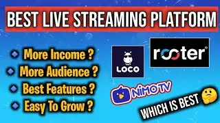 Best Live Streaming Platform 🎮 - Loco, Nimo, Rooter, Facebook, Youtube | Konsa Platform Best Hai ? 🤔
