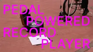 Human Powered Record Player