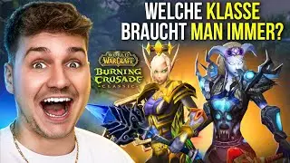 Burning Crusade Classic - Wie gefragt wird deine Klasse sein?