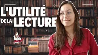 Trouver une utilité à la lecture 📚 | Conseils et Discussion