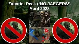 Zahariel Deck (NO JAEGERS) - April 2023 (Replays + Decklist)