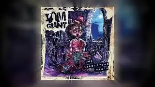 I Am Giant - The Horrifying Truth [Full Album]