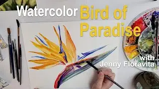 Bird of Paradise Watercolor Tutorial | Tropical Flower Watercolor Painting | Artist Jenny Floravita