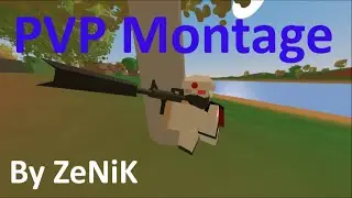 Unturned PVP Montage #8 by ZeNiK