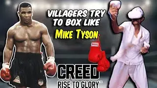 Villagers Try Creed Rise To Glory VR ! Tribal People Try To Box Like Mike Tyson
